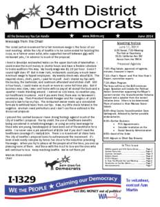 All the Democracy You Can Handle Message from the Chair www.34dems.org  The social justice movement for a fair minimum wage is the focus of our