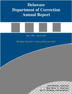 Delaware Department of Correction Annual Report July 1, [removed]June 30, 2010