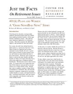 JUST THE FACTS On Retirement Issues JANUARY 2005, NUMBER 13 CENTER FOR RETIREM E N T