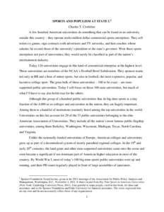 SPORTS AND POPULISM AT STATE U1 Charles T. Clotfelter A few hundred American universities do something that can be found in no university outside this country – they operate multi-million dollar commercial sports enter