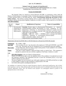 Advt. No. NCAOR[removed]National Centre for Antarctic & Ocean Research (An Autonomous Society under the MINISTRY OF EARTH SCIENCES, Govt. of India) Headland Sada, Vasco-da-Gama, Goa[removed]WALK IN INTERVIEW The Nationa