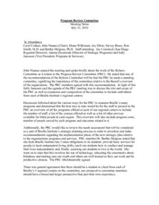 Program Review Committee Meeting Notes July 21, 2010 In Attendance Caryl Crahan, John Nuanes (Chair), Diane Wilkinson, Joy Efron, Stevey Bruce, Ron