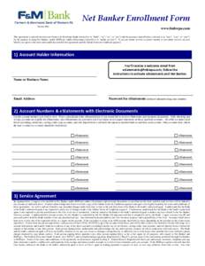 Net Banker Enrollment Form Member FDIC www.fmbwpa.com  This agreement is entered into between Farmers & Merchants Bank (referred to as “bank”, “we”, “us”, or “our”) and the person(s) named below (referred