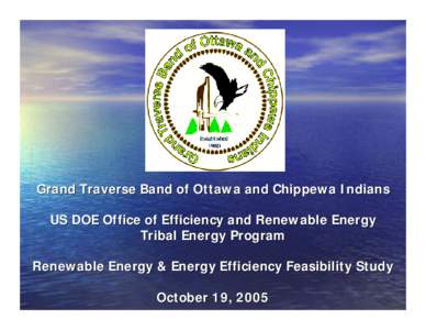 Grand Traverse Band - Renewable Energy and Energy Efficiency Feasibility Study