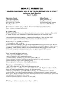 BOARD MINUTES RANDOLPH COUNTY SOIL & WATER CONSERVATION DISTRICT Asheboro, North Carolina March 10, 2008 Supervisors Present: Craig Frazier, Chairman