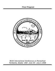 Final Program  Ninth International Conference on Permafrost Fairbanks, Alaska USA June 29 – July 3, 2008  Thank you to our sponsors.