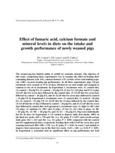 Irish Journal of Agricultural and Food Research 45: 61–71, 2006  Effect of fumaric acid, calcium formate and mineral levels in diets on the intake and growth performance of newly weaned pigs P.G. Lawlor1†, P.B. Lynch