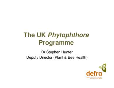 THE UK Phytophthora PROGRAMME