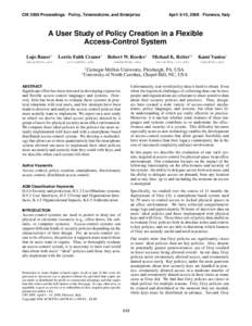 CHI 2008 Proceedings · Policy, Telemedicine, and Enterprise  April 5-10, 2008 · Florence, Italy A User Study of Policy Creation in a Flexible Access-Control System