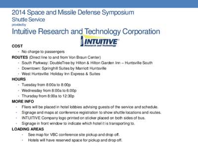 2014 Space and Missile Defense Symposium Shuttle Service provided by Intuitive Research and Technology Corporation COST