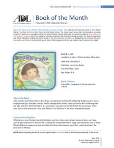 ADL’s Book of the Month | Parent/Family Discussion Guide  Book of the Month Presented by ADL’s Education Division About the Book of the Month Parent/Family Discussion Guide: This collection of featured books is from 