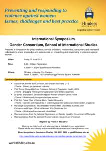 Preventing and responding to violence against women: Issues, challenges and best practice International Symposium Gender Consortium, School of International Studies