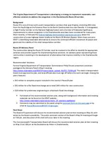 The Virginia Department of Transportation is developing a strategy to implement reasonable, costeffective solutions to address the congestion in the Charlottesville Route 29 corridor. Background Route 29 is one of three 
