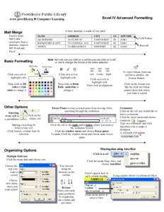 Excel IV Advanced Formatting  www.provlib.org ►Computer Learning A basic database is made of two parts