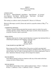 BEDCO Board of Directors Meeting June 6, 2013 ATTENDANCE: W.T. Biscoe Merriel Mitchell Rob Hutton Spuck Bennett Jay Armiger