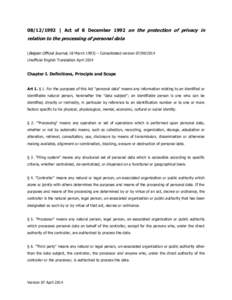  | Act of 8 December 1992 on the protection of privacy in  relation to the processing of personal data (Belgian Official Journal, 18 March 1993) – Consolidated versionUnofficial English Translatio