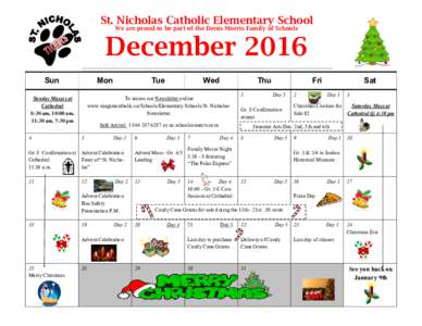St. Nicholas Catholic Elementary School We are proud to be part of the Denis Morris Family of Schools December 2016 Sun