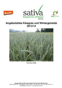 Angebotsliste Kleegras und Wintergetreide[removed]Winterdinkel SAMIR  Bezug direkt bei Sativa oder fragen Sie bei Ihrem Händler nach.