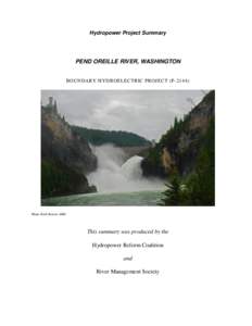Hydropower Project Summary  PEND OREILLE RIVER, WASHINGTON BOUNDARY HYDROELECTRIC PROJECT (P[removed]Photo: Rich Bowers, HRC