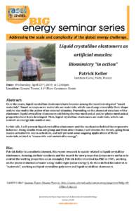 Liquid crystalline elastomers as artificial muscles: Biomimicry “in action” Patrick Keller  Institute Curie, Paris, France