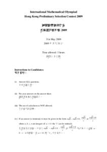 International Mathematical Olympiad Hong Kong Preliminary Selection Contest 2009 國際數學奧林匹克 香港選拔賽初賽 2009 31st May[removed] 年 5 月 31 日