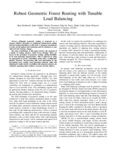 2015 IEEE Conference on Computer Communications (INFOCOM)  Robust Geometric Forest Routing with Tunable Load Balancing Rein Houthooft, Sahel Sahhaf, Wouter Tavernier, Filip De Turck, Didier Colle, Mario Pickavet Departme