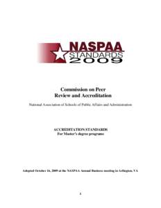 Public administration / National Association of Schools of Public Affairs and Administration / Rutgers University School of Public Affairs and Administration / Department of Public Administration at the University of Illinois at Chicago / Government / Public policy schools / Academia