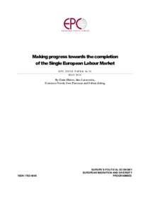 Making progress towards the completion of the Single European Labour Market E P C I S S U E P A P E R NO. 7 5 MAY[removed]By Claire Dhéret, Alex Lazarowicz,