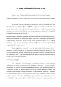 La acción tutorial en la educación virtual  Edilberto Lasso Cárdenas, Pablo Munévar García, Alberto Rivera Piragauta Grupo de Investigación UBUNTU. Universidad Nacional Abierta y a Distancia UNAD. Colombia  El proy