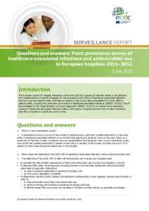 SURVEILLANCE REPORT Questions and answers: Point prevalence survey of healthcare-associated infections and antimicrobial use in European hospitals 2011–[removed]July 2013