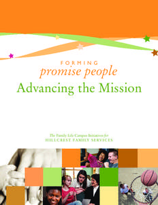 F O R M I N G  promise people Advancing the Mission  The Family Life Campus Initiatives for