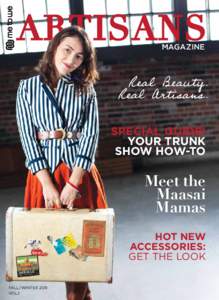 MAGAZINE  Real Beauty. Real Artisans. SPECIAL GUIDE! YOUR TRUNK