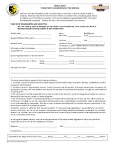 SPECIAL EVENT TOWN STREET CLOSURE/REQUEST FOR SERVICES This form must be completed in order to hold an event in the Town of Berlin on public streets or property. Additional documents from the Town of Berlin, or another e
