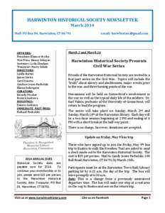 HARWINTON HISTORICAL SOCIETY NEWSLETTER March 2014 Mail: PO Box 84, Harwinton, CT[removed]OFFICERS: President: Eleanor Woike