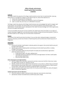 Office of Equity and Inclusion Health Equity Policy Committee CHARTER Authority The Oregon Health Policy Board and The Oregon Health Authority’s Action Plan for Health identifies improving health equity as a foundation