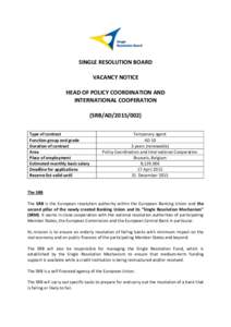 SINGLE RESOLUTION BOARD VACANCY NOTICE HEAD OF POLICY COORDINATION AND INTERNATIONAL COOPERATION (SRB/AD[removed]Type of contract