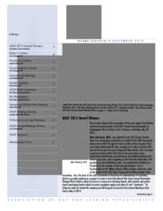 Sexual orientation / Association of Gay and Lesbian Psychiatrists / Barbara Gittings / American Psychiatric Association / Journal of Gay & Lesbian Mental Health / Homosexuality / Dan Karasic / Jack Drescher / DSM-5 / Human sexuality / Gender / Psychiatry