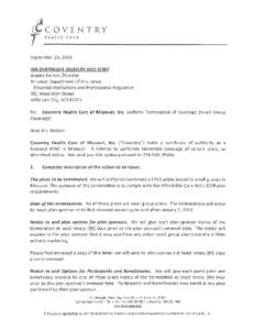 October 1, 2013 Decision Maker Small Group Name Address City State Zip RE: Coventry Health Care of Missouri, Inc. (“Coventry”): Small Group Plan Offerings January