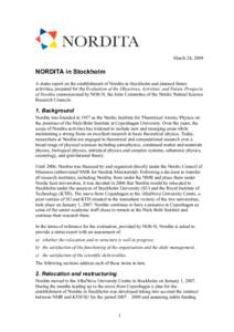 March 24, 2009  NORDITA in Stockholm A status report on the establishment of Nordita in Stockholm and planned future activities, prepared for the Evaluation of the Objectives, Activities, and Future Prospects of Nordita 
