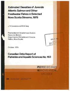 Estimated Densities of Juvenile Atlantic Salmon and Other Freshwater Fishes in Selected Nova Scotia Streams, 1978  J. D. Cameron and R. W. Gray