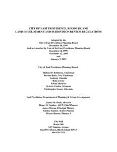 CITY OF EAST PROVIDENCE, RHODE ISLAND LAND DEVELOPMENT AND SUBDIVISION REVIEW REGULATIONS Adopted by the City of East Providence Planning Board December 18, 1995 And as Amended by Vote of the East Providence Planning Boa