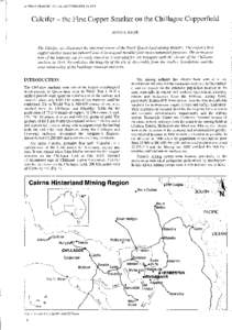 AUSTRALASIAN HISTORICAL ARCHAEOLOGY, 13, 1995  Calcifer - the First Copper Smelter on the Chillagoe Copperfield RUTH S. KERR  The Calcifer site illustrates the itinerant nature of the North Queensland mining industry. Th