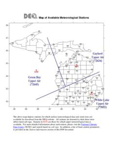 Map of Available Meteorological Stations  The above map depicts stations for which surface meteorological data and wind roses are available for download from the DEQ website. All stations are denoted by their three lette