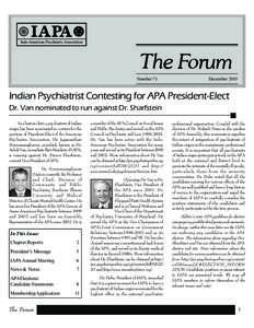 Number 71  December 2003 Indian Psychiatrist Contesting for APA President-Elect Dr. Van nominated to run against Dr. Sharfstein