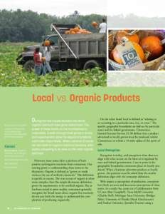 Local vs. Organic Products During the last couple decades the terms Article by Ben Campbell Versions of this article 	 were published by 		 Garden Center Magazine