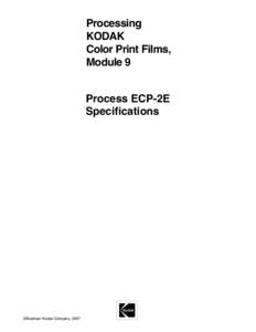 Processing KODAK Color Print Films, Module 9 Process ECP-2E Specifications