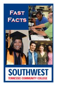 Fast Facts Southwest at a Glance Southwest Tennessee Community College is a comprehensive, multicultural, public, open-access