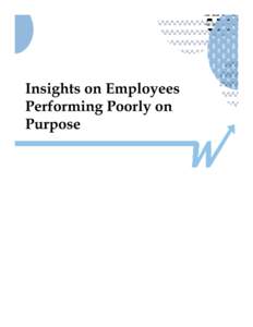 Microsoft PowerPoint - Insights on Employees Performing Poorly on Purpose