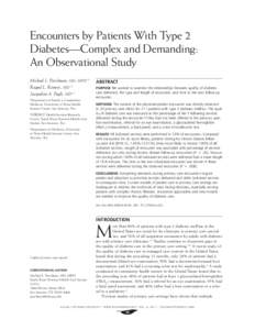 Encounters by Patients With Type 2 Diabetes—Complex and Demanding: An Observational Study Michael L. Parchman, MD, MPH1,2 Raquel L. Romero, MD1,2 Jacqueline A. Pugh, MD2,3