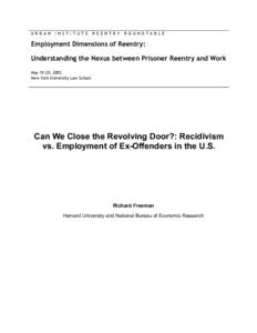 Can We Close the Revolving Door?: Recidivism vs. Employment of Ex-Offenders in the U.S.